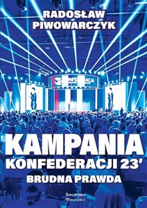 Picture of Kampania Konfederacji 23. Brudna prawda