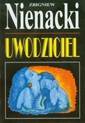 Książka : Uwodziciel... - Zbigniew Nienacki