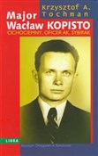 Polska książka : Major Wacł... - Krzysztof A. Tochman