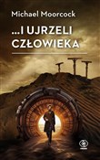 i ujrzeli ... - Michael Moorcock -  books from Poland