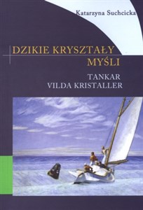 Picture of Dzikie kryształy myśli. Tankar vilda kristaller