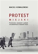 Protest mi... - Maciej Kowalewski -  books from Poland