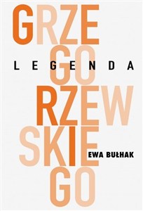 Obrazek Legenda Grzegorzewskiego