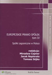 Picture of Europejskie prawo spółek Tom 4 Spółki zagraniczne w Polsce