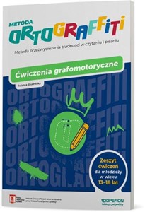 Picture of Metoda Ortograffiti Ćwiczenia grafomotoryczne Zeszyt ćwiczeń dla młodzieży w wieku 13-18 lat