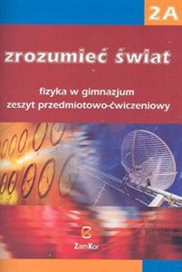 Picture of Zrozumieć świat 2A Fizyka Zeszyt przedmiotowo-ćwiczeniowy Gimnazjum
