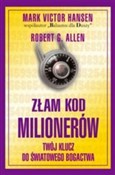 Złam kod m... - Mark Victor Hansen, Robert G. Allen -  books from Poland