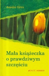 Picture of Mała książeczka o prawdziwym szczęściu