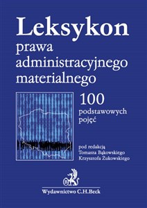 Picture of Leksykon prawa administracyjnego materialnego 100 podstawowych pojęć