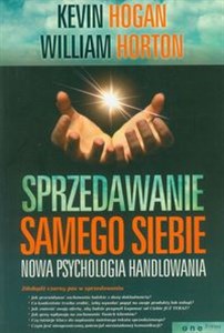 Obrazek Sprzedawanie samego siebie Nowa psychologia handlowania