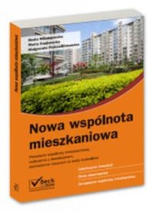 Obrazek Nowa wspólnota mieszkaniowa Powstanie wspólnoty mieszkaniowej, rozliczenia z deweloperem, dochodzeni