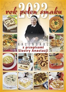 Picture of Kalendarz 2023 Rok pełen smaku Kalendarz z przepisami Siostry Anastazji