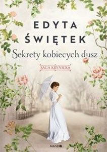 Picture of Sekrety kobiecych dusz Saga krynicka Część 1 Wielkie Litery