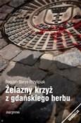 Żelazny kr... - Bogdan Borys Przylipiak -  books from Poland