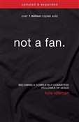 Not A Fan - Kyle Idleman -  Polish Bookstore 