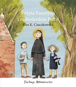 Picture of Święta Faustyna i miłosierdzie Boże