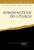 Wprowadzen... - ks. Bogusław Nadolski TChr -  foreign books in polish 