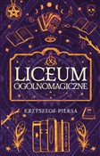 Liceum Ogó... - Krzysztof Piersa -  books in polish 