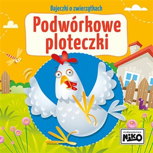Picture of Podwórkowe ploteczki. Bajeczki o zwierzątkach