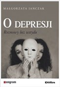 O depresji... - Małgorzata Janczak -  Książka z wysyłką do UK