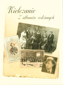 Picture of Kielczanie z albumów rodzinnych