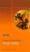 Dzieje dia... - Robert Muchembled -  books from Poland