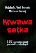 Krwawa set... - Wojciech Józef Burszta, Mariusz Czubaj -  Książka z wysyłką do UK