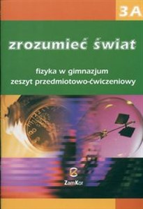 Picture of Zrozumieć świat 3A Fizyka Zeszyt przedmiotowo-ćwiczeniowy Gimnazjum