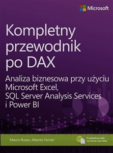 Picture of Kompletny przewodnik po DAX Analiza biznesowa przy użyciu Microsoft Excel, SQL Server Analysis Services i Power BI