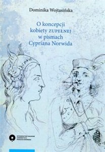Picture of O koncepcji kobiety zupełnej w pismach Cypriana Norwida
