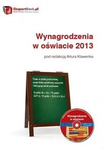Picture of Wynagrodzenia w oświacie 2013 Komentarz, przykłady, pytania i odpowiedzi, przepisy.