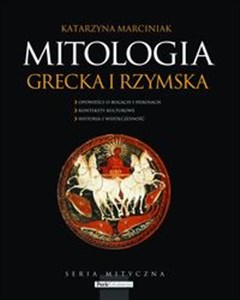 Picture of Mitologia grecka i rzymska Opowieści o bogach i herosach, konteksty kulturowe, historia i współczesność.