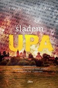 Śladem UPA... - Iwan Sywak -  Polish Bookstore 