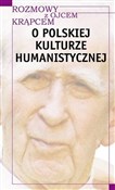 Rozmowy z ... - Mieczysław A. Krąpiec, Piotr S. Mazur -  books in polish 