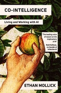 Obrazek Co-Intelligence Living and Working with AI
