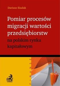 Obrazek Pomiar procesów migracji wartości przedsiębiorstw na polskim rynku kapitałowym