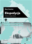 Ekspedycja... - Bea Uusma -  Książka z wysyłką do UK