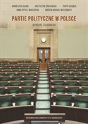 Książka : Partie pol... - Agnieszka Gajda, Krzysztof Grajewski, Piotr Uziębło, Anna Rytel-Warzocha, Marcin M. Wiszowaty