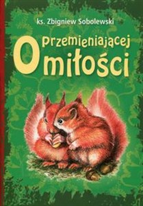 Picture of O przemieniającej miłości