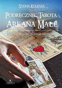Picture of Podręcznik Tarota Arkana Małe Jak Wędrowiec zostaje Mistrzem