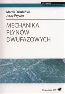 Picture of Mechanika płynów dwufazowych.