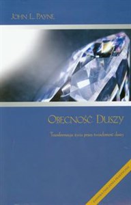 Picture of Obecność duszy Transformacja życia przez świadomość duszy