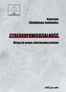 Picture of Cyberodpowiedzialność Wstęp do prawa cyberbezpieczeństwa