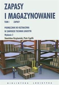 Picture of Zapasy i magazynowanie Tom 1 Zapasy Podręcznik do kształcenia w zawodzie technik logistyk
