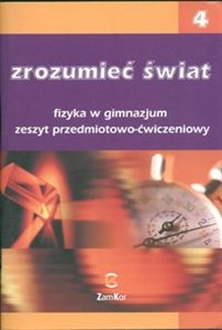 Picture of Zrozumieć świat 4 Fizyka Zeszyt przedmiotowo-ćwiczeniowy Gimnazjum