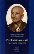 Polska książka : Józef Matu... - Zygfryd Rymaszewski, Jacek Matuszewski