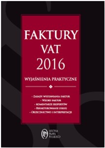 Obrazek Faktury VAT 2016 wyjaśnienia praktyczne