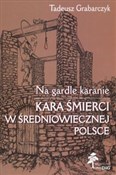 Na gardle ... - Tadeusz Grabarczyk -  Polish Bookstore 