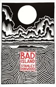 Zobacz : Bad Island... - Stanley Donwood