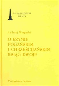 Obrazek O Rzymie pogańskim i chrześcijańskim ksiąg dwoje